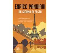 Un giorno di festa. Un romanzo de «Les italiens»