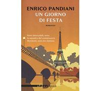 Un giorno di festa. Un romanzo de «Les italiens»