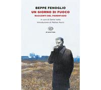 Un giorno di fuoco. Racconti del parentado