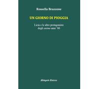 Un giorno di pioggia. Licia e le altre protagoniste degli anime anni 80