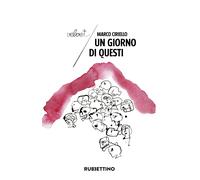Un giorno di questi - Ciriello Marco