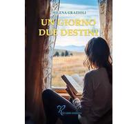 Un giorno due destini