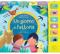 Un giorno in fattoria. I miei primi libri sonori
