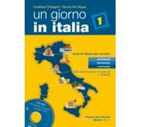 Un giorno in Italia. Corso di italiano per stranieri. Libro dello studente. Con esercizi. Per le Scuole superiori. Con CD Audio (Vol. 1)