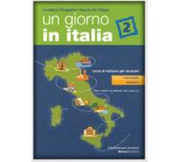 Un giorno in Italia: Libro dello studente 2 con esercizi by Alessandro De Giuli;Ciro Massimo Naddeo(2005-07-28)