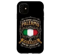 UN GIORNO LASCIAI PALERMO - MA PALERMO NON MI LASCIÒ MAI Custodia per iPhone 11
