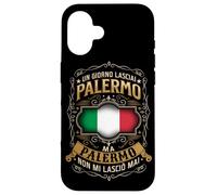 UN GIORNO LASCIAI PALERMO - MA PALERMO NON MI LASCIÒ MAI Custodia per iPhone 16