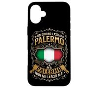 UN GIORNO LASCIAI PALERMO - MA PALERMO NON MI LASCIÒ MAI Custodia per iPhone 16 Plus