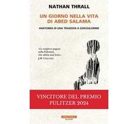 UN GIORNO NELLA VITA DI ABED SALAMA. ANATOMIA DI UNA TRAGEDIA A GERUSALEMME -