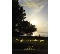 Un giorno qualunque di Aa. Vv., 2017, Youcanprint