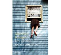 Un giorno quasi perfetto