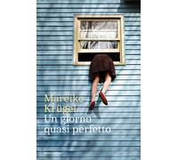 Un giorno quasi perfetto - Krügel Mareike