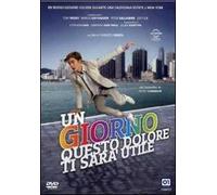 Un Giorno Questo Dolore Ti Sarà Utile