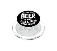 Un giorno senza birra è come scherzare, non ne ho idea PopSockets PopGrip per MagSafe