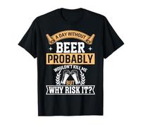 Un giorno senza birra probabilmente non mi ucciderebbe Maglietta