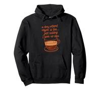 Un Giorno Senza caffè è Come... JK Non Ho Idea Divertente Meme Felpa con Cappuccio