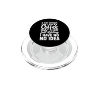 Un giorno senza caffè è come scherzare, non ne ho idea PopSockets PopGrip per MagSafe