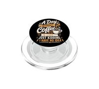 Un giorno senza caffè sto scherzando Non ne ho idea PopSockets PopGrip per MagSafe