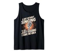 Un Giorno Senza cantare è Come scherzare, Non ne Ho Idea Canotta