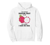Un Giorno Senza Dragon Fruit è Come scherzare Felpa con Cappuccio