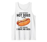 Un Giorno Senza Hot Dog è Come scherzare, Non ne Ho Idea Canotta