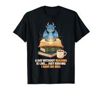 Un Giorno Senza Leggere è Come Un Simpatico Libro di Drago Magico Maglietta