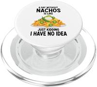 Un giorno senza Nachos è come scherzare, non ne ho idea PopSockets PopGrip per MagSafe