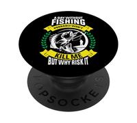 Un giorno senza pesca probabilmente non mi ucciderà, ma perché rischiarlo PopSockets PopGrip Adesivo