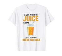 Un Giorno Senza Succo è Come scherzare, Non ne Ho Idea Maglietta