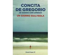 Un giorno sull'isola. In viaggio con Lorenzo
