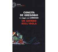 Un giorno sull'isola. In viaggio con Lorenzo