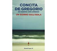 Un giorno sull'isola. In viaggio con Lorenzo