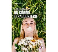 Un giorno ti racconterò