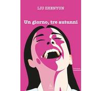 Un Giorno, Tre Autunni - Patrizia Liberati - 2024
