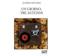 Un giorno, tre autunni
