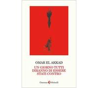 Un giorno tutti diranno di essere stati contro