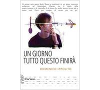 Un giorno tutto questo finirà