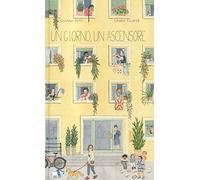 Un giorno, un ascensore. Ediz. a colori