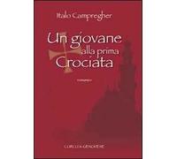 Un giovane alla prima crociata
