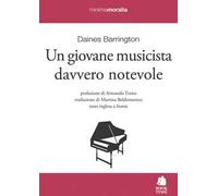 Un giovane musicista davvero notevole. Testo inglese a fronte