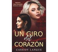 Un giro del corazón: Un romance lésbico con falsa prometida: Head Over Heels (Spanish Edition)