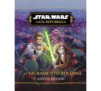 Un giuramento solenne. L'Alta Repubblica. Star Wars