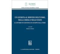 Un giurista al servizio dell'uomo, nella Chiesa e nello Stato