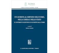 Un giurista al servizio dell'uomo, nella Chiesa e nello Stato