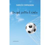 Un gol sotto il cielo