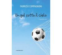 Un gol sotto il cielo
