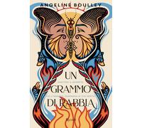 Un grammo di rabbia - Boulley Angeline