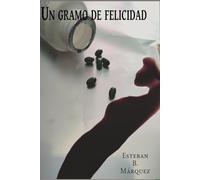 Un gramo de felicidad