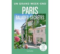 Un grand w nd à Paris: Balades secrètes