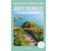 Un grand week-end à Jersey, Guernesey: Ile Anglo-Normandes
